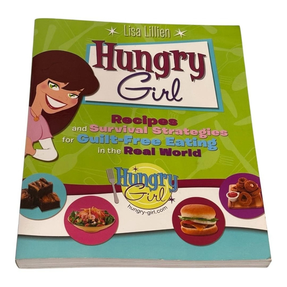 Hungry Girl Lisa Lillien Cookbook Recipes Guilt-Free Eating Paperback 2008